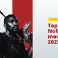 Top 5 Nollywood movies of 2022
