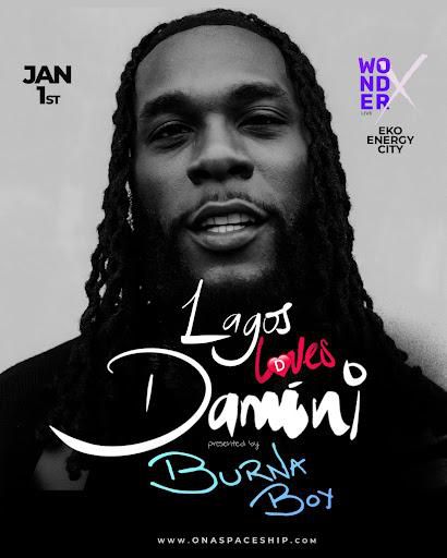 Burna Boy to perform at his 'Lagos Loves Damini' concert on January 1, 2023