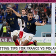 Sure odds to wreck the bookies for  France vs Poland