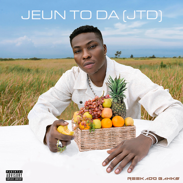 Reekado Banks - 'Jeun To Da (JTD)'
