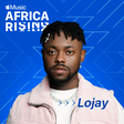 Lojay is Apple Music’s latest Africa Rising recipient