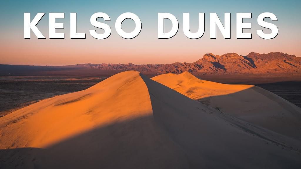 Kelso Dunes in California [YouTube]