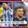 World Cup Quarter final betting tips