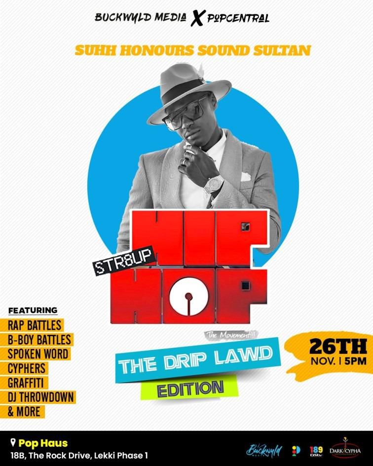Str8up Hip-Hop Presents The Drip Lawd Edition: A Night of Hip-Hop fashion and style with Ice Prince and Efe Money