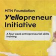 5 things we learnt from MTN’s Y’ellopreneur training this week.