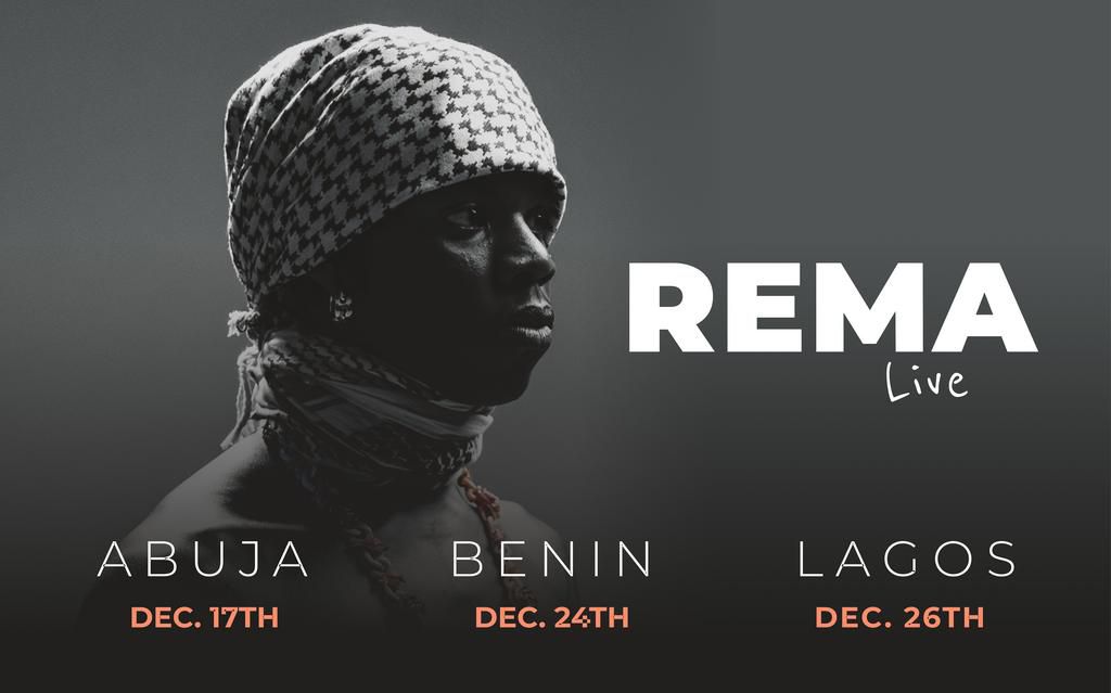 Rema Live is set to hold in Abuja, Benin, and Lagos