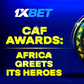 Celebrating African talent: 1xBet sums up the CAF Awards 2023