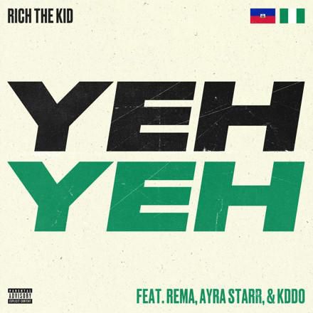 Rich The Kid - 'Yeh Yeh Yeh'