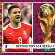 How to cashout on Serbia vs Switzerland