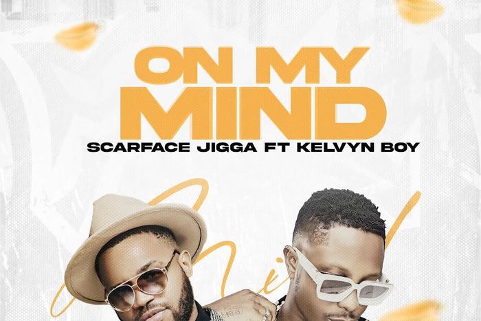 Afro-fusion act Scarface Jigga enlists Kelvyn Boy for 'On My Mind'.