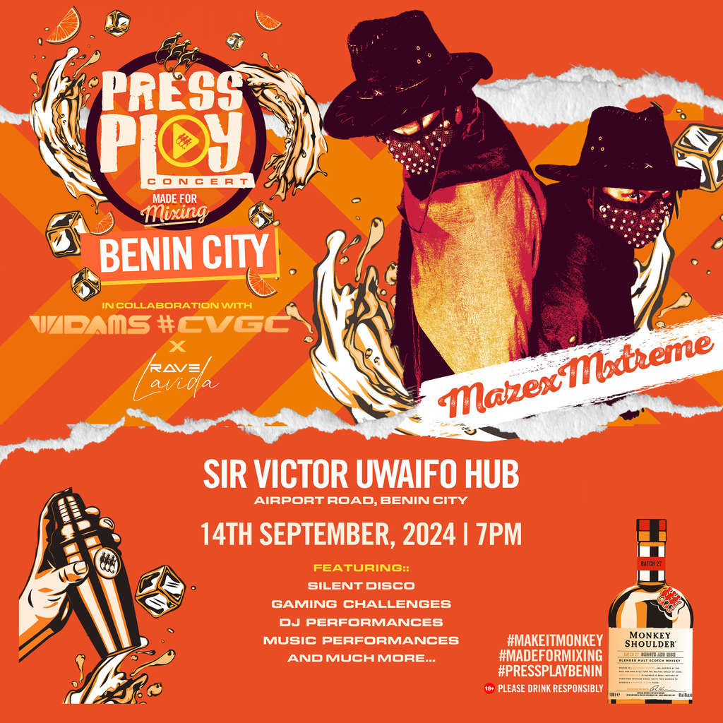 Get Ready, Benin City! Monkey Shoulder Press Play is coming your way! - MazexMxtreme