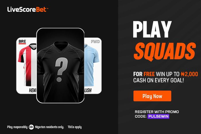 LiveScore Bet Squads: The best free-to-play game in Nigeria