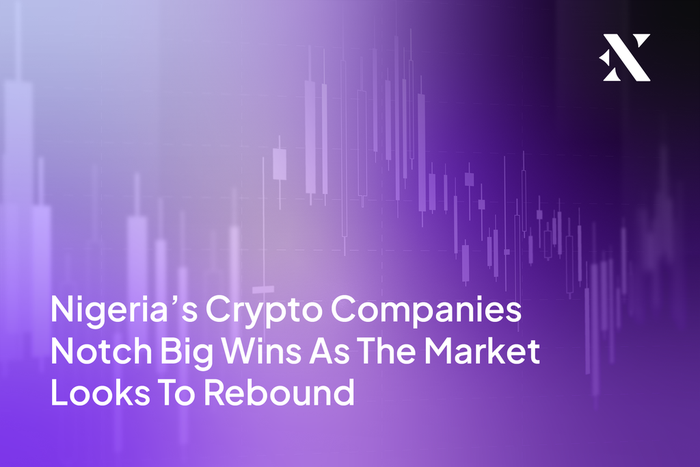 Nigeria’s crypto companies notch big wins as the market looks to rebound