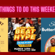 Things to do this weekend