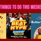 Things to do this weekend