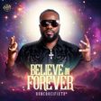 Don Crucifixto announces new EP 'Believe in Forever' featuring Rotimi