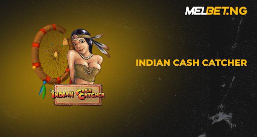 Indian Cash Catcher
