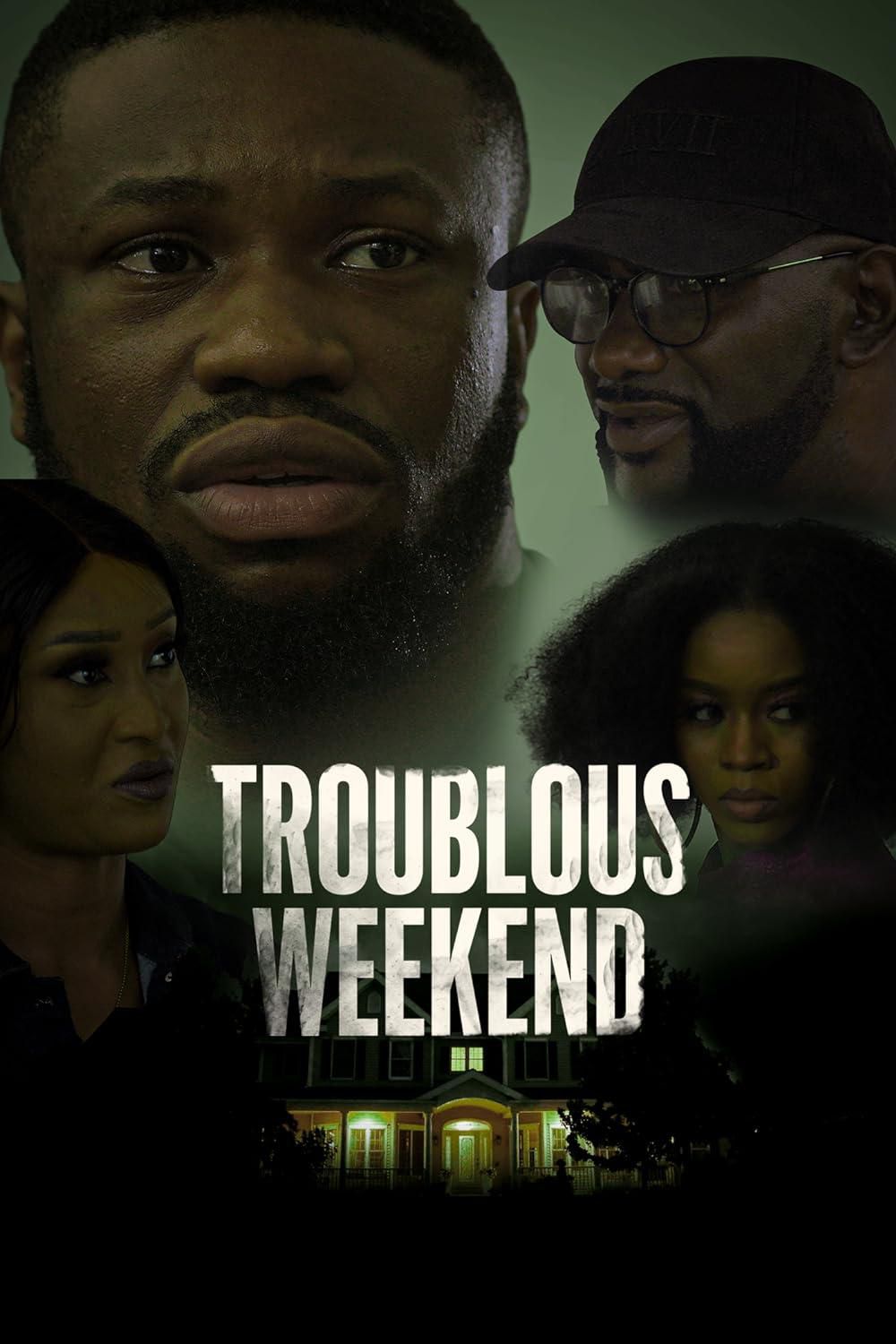 See Stan Nze, Anthony Monjaro in new thriller 'Troublous Weekend' streaming on YouTube