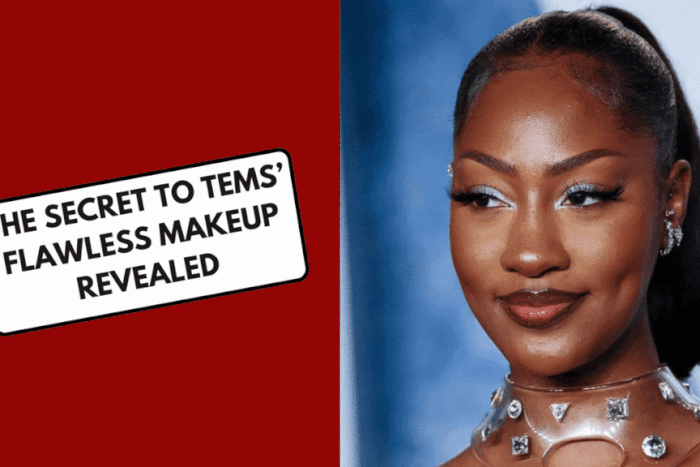 The secret to Tems' makeup