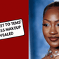 The secret to Tems' makeup