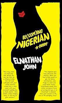 Becoming Nigerian [Amazon]
