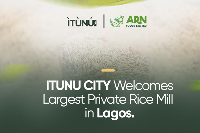 ITUNU CITY welcomes largest private rice mill in Lagos