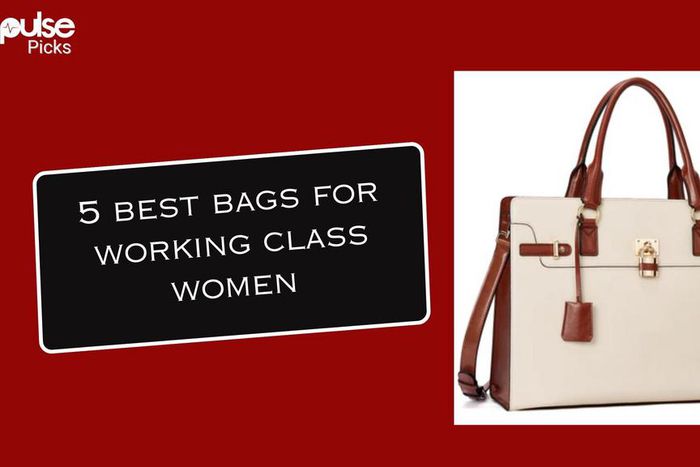 Best bags for working class women