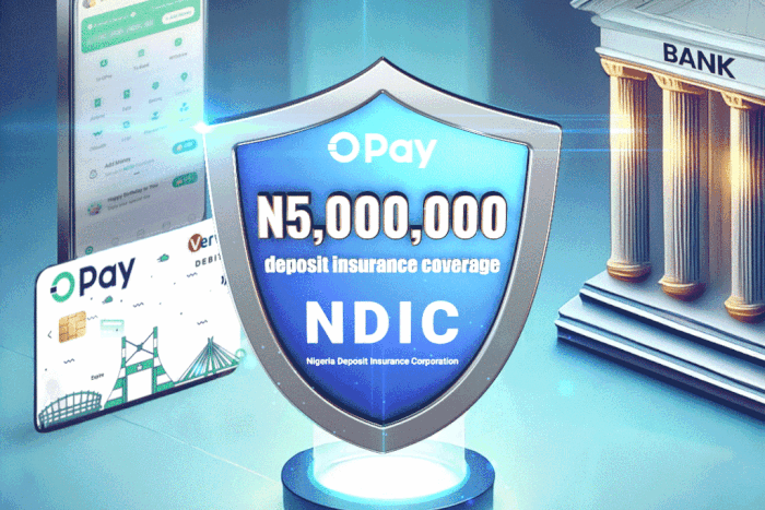 User funds are now insured up to 5M under NDIC - OPay