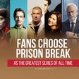 Ghanaians choose Prison Break as the greatest movie of all time