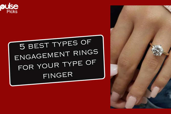 5 best types of engagement rings according to your type of fingers