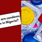 Condoms in Nigeria