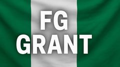 Apply Now: 5 Life-Changing Federal Grants Open to Nigerians