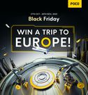 POCO Black Friday 2025: Unlock Big Deals and Win a Trip to Europe!