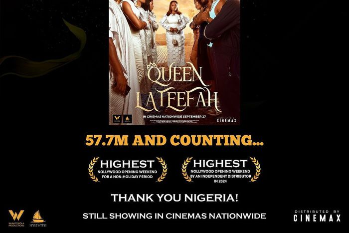 'Queen Lateefah' makes 57 million naira in its opening weekend [Instagram/@cinemaxng]