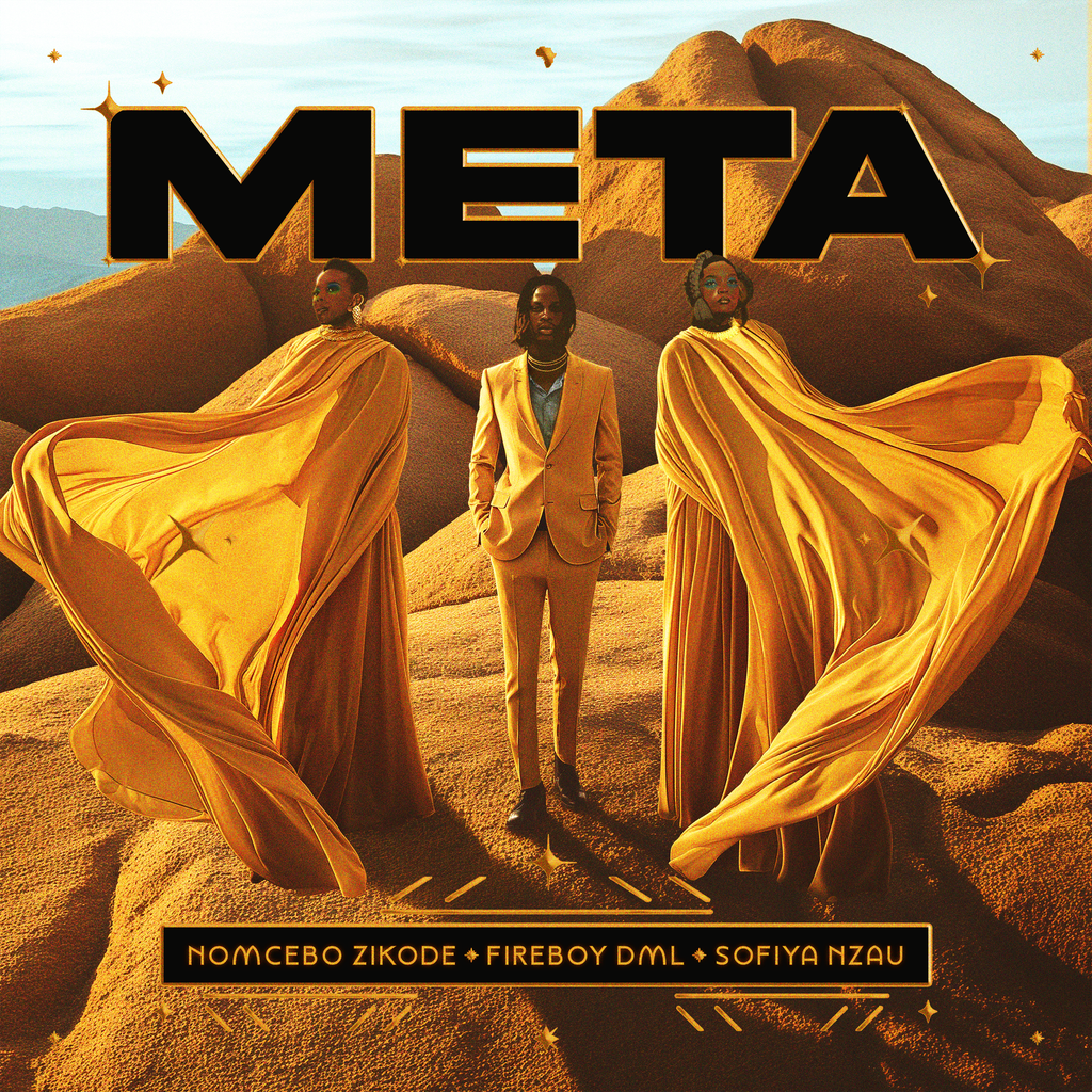 Nomcebo, Fireboy & Sofiya Nzau - Meta (Single) - Borderless