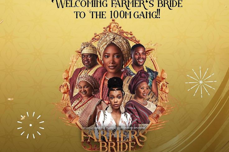 Farmer’s Bride continues to rake box office, joining the ₦100 Million gang [Instagram/@filmeoneng]