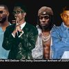 Who Will Deliver The Detty December Anthem of 2025?