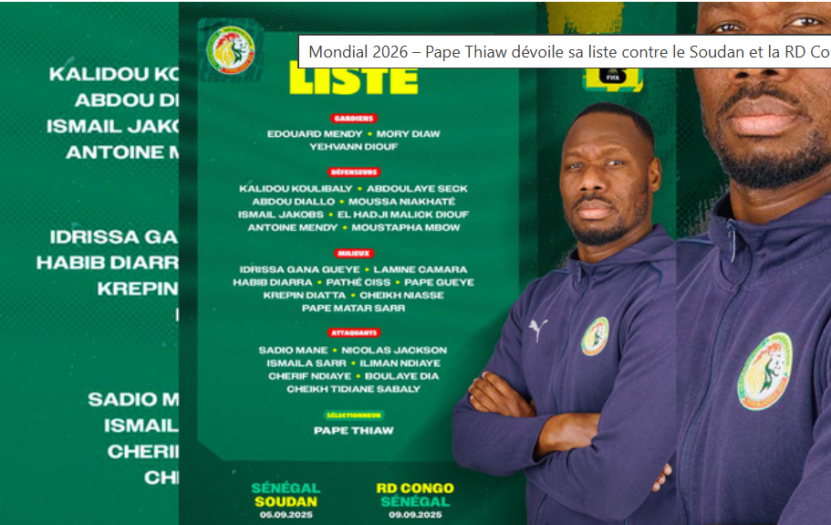 Mondial 2026 (Q') : Pape Thiaw dévoile sa liste, retour de Nampalys Mendy