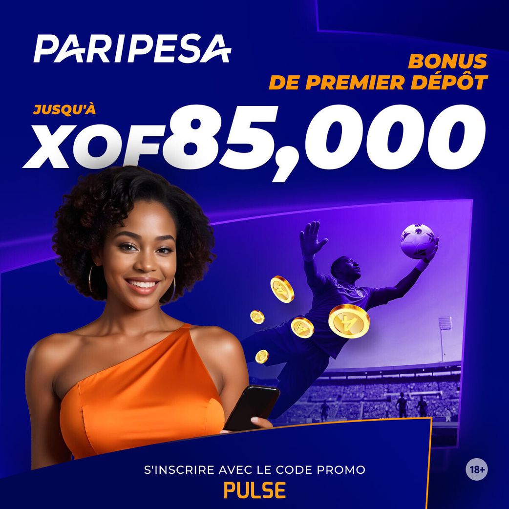 Débloquez 85 000 XOF avec le code promo PULSE sur PariPesa