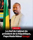 Le chef de Cabinet du Président Diomaye, Pape Mada Ndour limogé