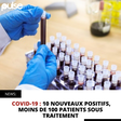 COVID-19 : 10 NOUVEAUX POSITIFS, MOINS DE 100 PATIENTS SOUS TRAITEMENT