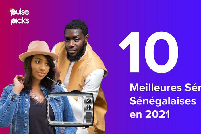 Pulse Picks - Top 10 des séries sénégalaises en 2021