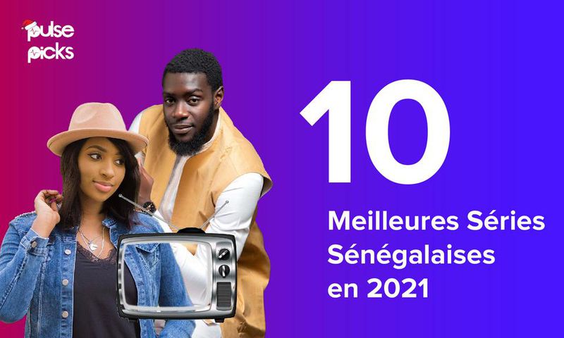 Pulse Picks - Top 10 des séries sénégalaises en 2021