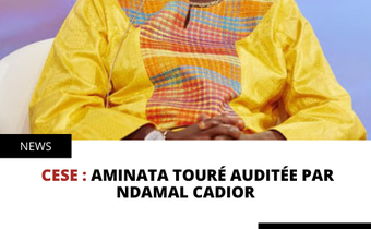 CESE : Aminata Touré auditée par Ndamal Cadior