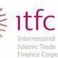 International Islamic Trade Finance Corporation (ITFC)