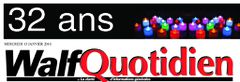 Le journal Walf Quotidien a fêté ses 32 ans d'existence le 13 janvier 2016. Le média a 39 ans aujourd'hui en 2023.