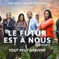 Le futur est à nous Saison 2