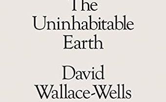In 'The Uninhabitable Earth,' apocalypse is now