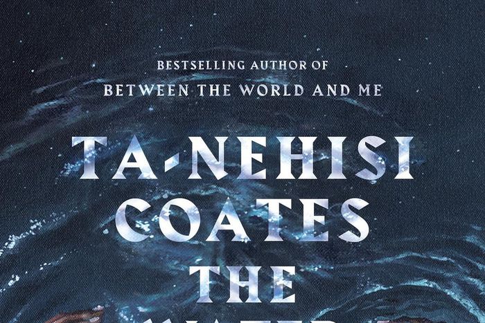 Cover of  Ta-Nehisi Coates' Forthcoming Novel Revealed