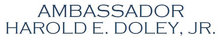 Ambassador Harold E. Doley, Jr.